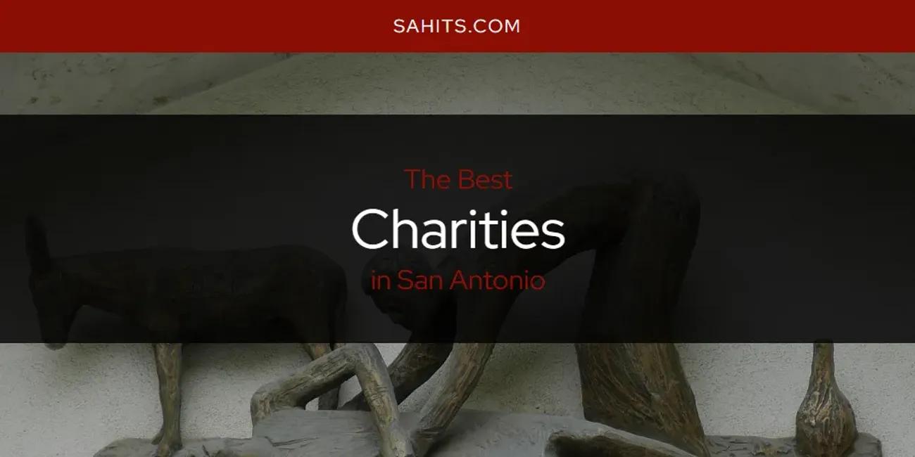 San Antonio's Best Charities [Updated 2024]