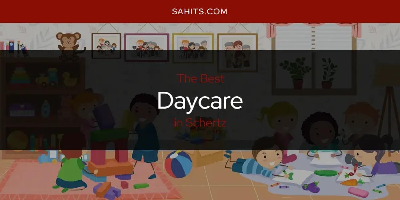 Schertz's Best Daycare [Updated 2024]