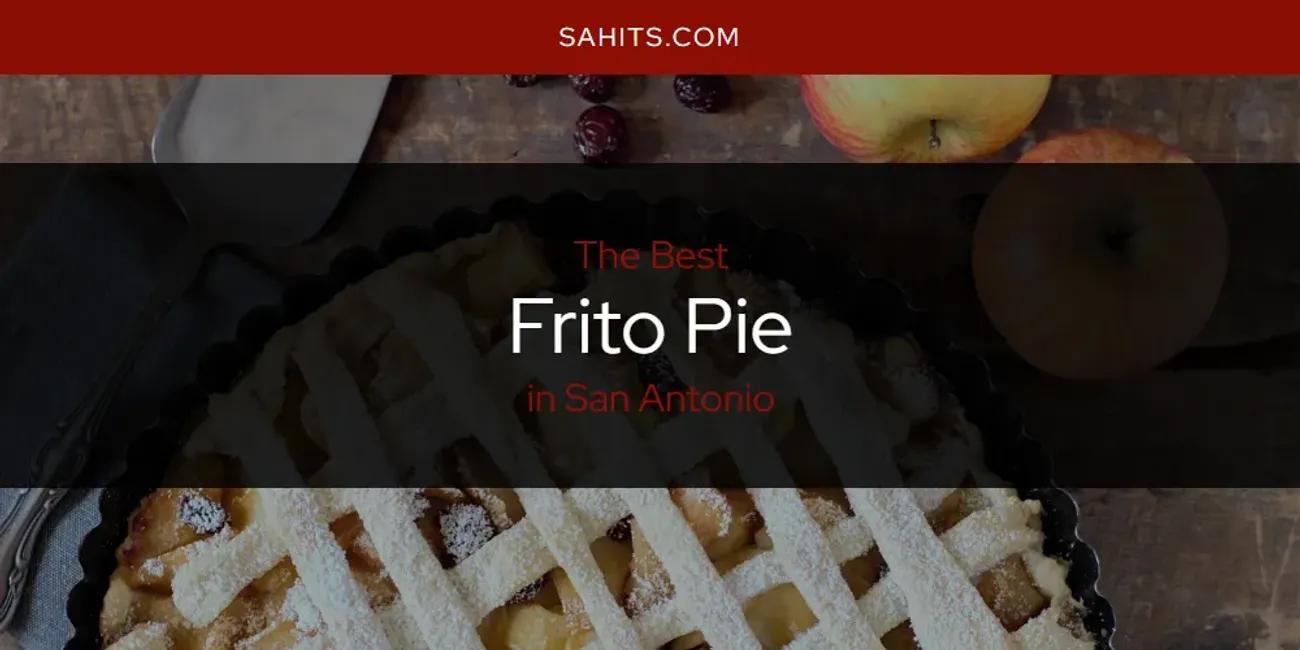 San Antonio's Best Frito Pie [Updated 2024]