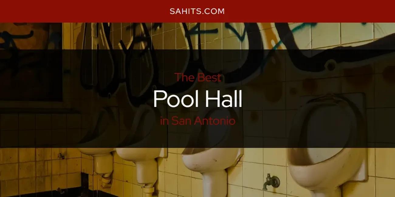 San Antonio's Best Pool Hall [Updated 2024]