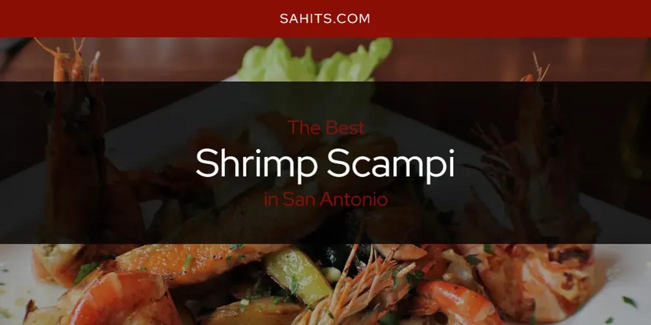 San Antonio's Best Shrimp Scampi [Updated 2024]