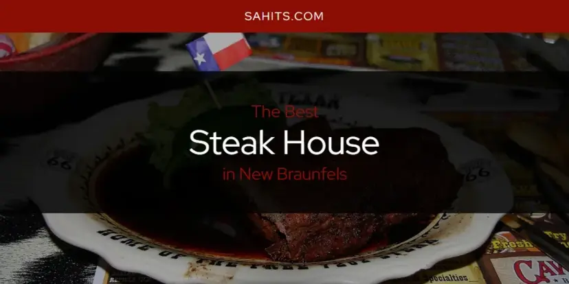 New Braunfels' Best Steak House [Updated 2024]