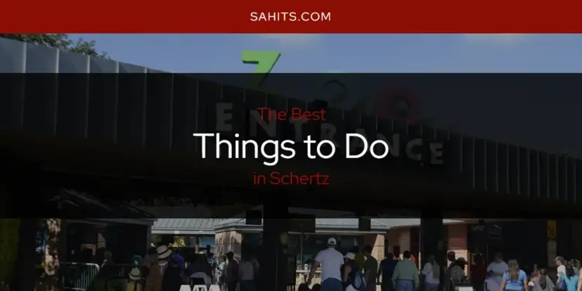 Schertz's Best Things to Do [Updated 2024]
