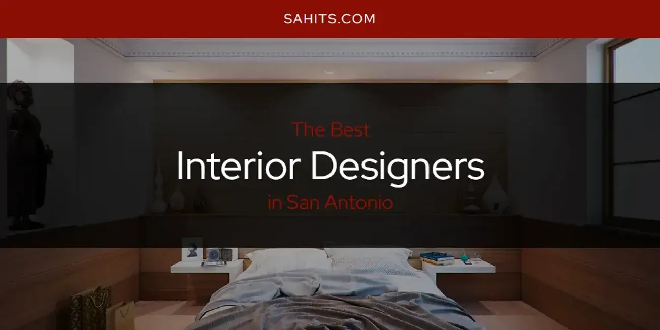 The Absolute Best Interior Designers in San Antonio  [Updated 2024]