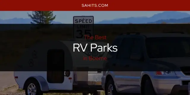Boerne's Best RV Parks [Updated 2023]