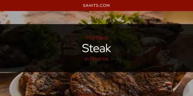 Boerne's Best Steak [Updated 2024]