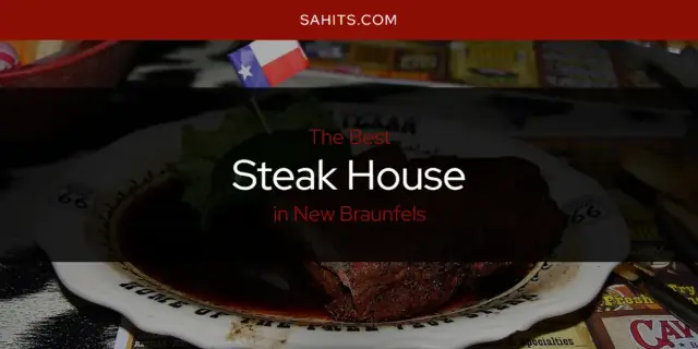 New Braunfels' Best Steak House [Updated 2023]