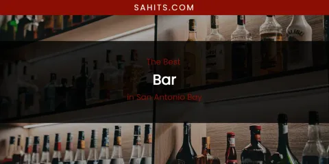 San Antonio Bay's Best Bar