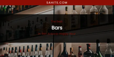 San Antonio Happy Hour's Best Bars