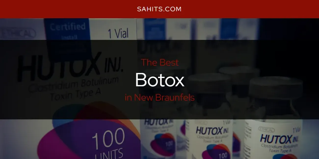 New Braunfels' Best Botox [Updated 2025]