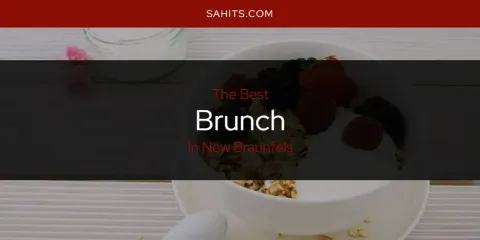 New Braunfels' Best Brunch