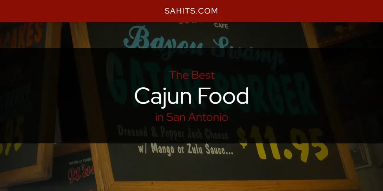 The Best Cajun Food in San Antonio [Updated 2025]