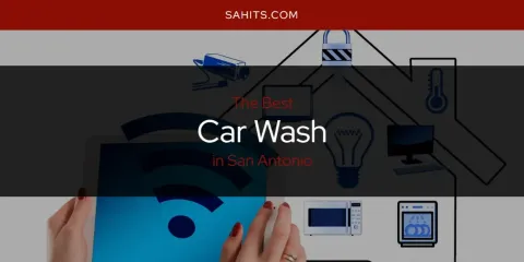 San Antonio's Best Car Wash