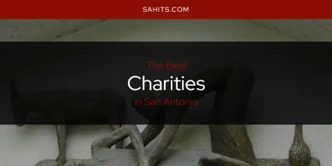 San Antonio's Best Charities