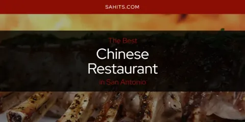 The Best Chinese Restaurant in San Antonio List
