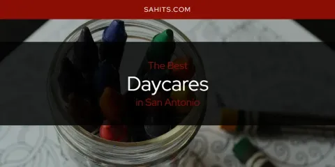 San Antonio's Best Daycares Spots