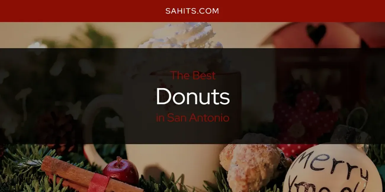 The Best Donuts in San Antonio