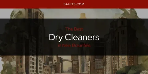 New Braunfels' Best Dry Cleaners Spots