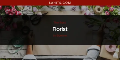 The Absolute Best Florist in Boerne