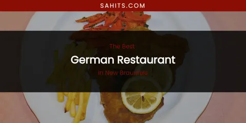 New Braunfels' Best German Restaurant