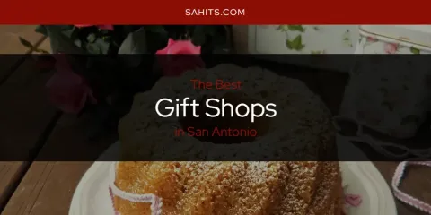San Antonio's Best Gift Shops