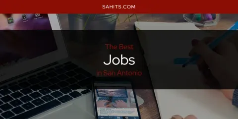 Ranked: Best Jobs in San Antonio