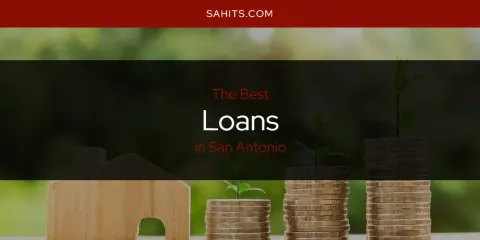 Guide to Best Loans in San Antonio