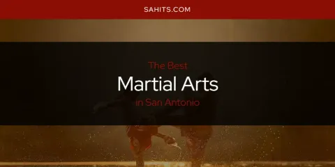 San Antonio's Best Martial Arts