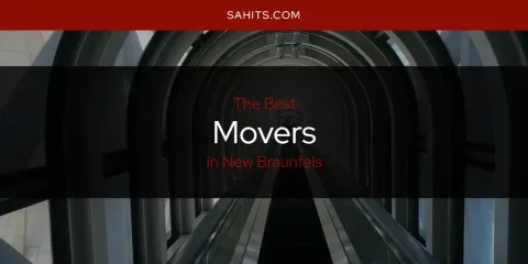 Best Movers in New Braunfels: Complete Guide