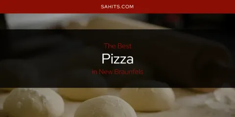 New Braunfels' Best Pizza