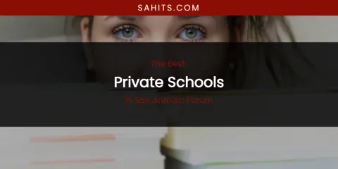 San Antonio Forum's Best Private Schools