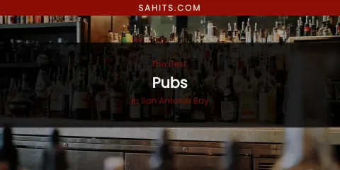 San Antonio Bay's Best Pubs