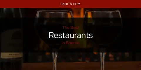 The Top-Rated Restaurants in Boerne