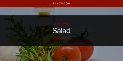 The Best Salad in Boerne List