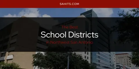 Northwest San Antonio's Best School Districts