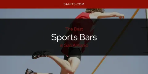 Discover the Best Sports Bars in San Antonio